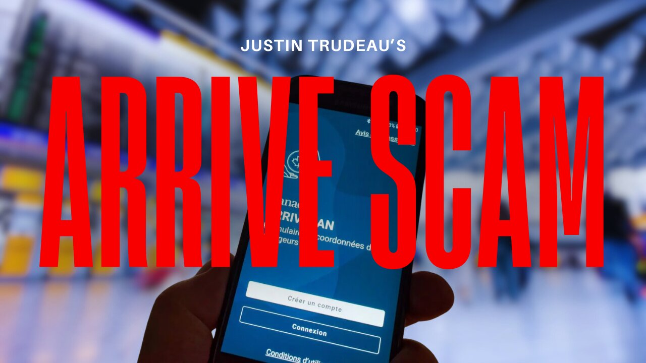 The Justin Trudeau's Arrive Scam