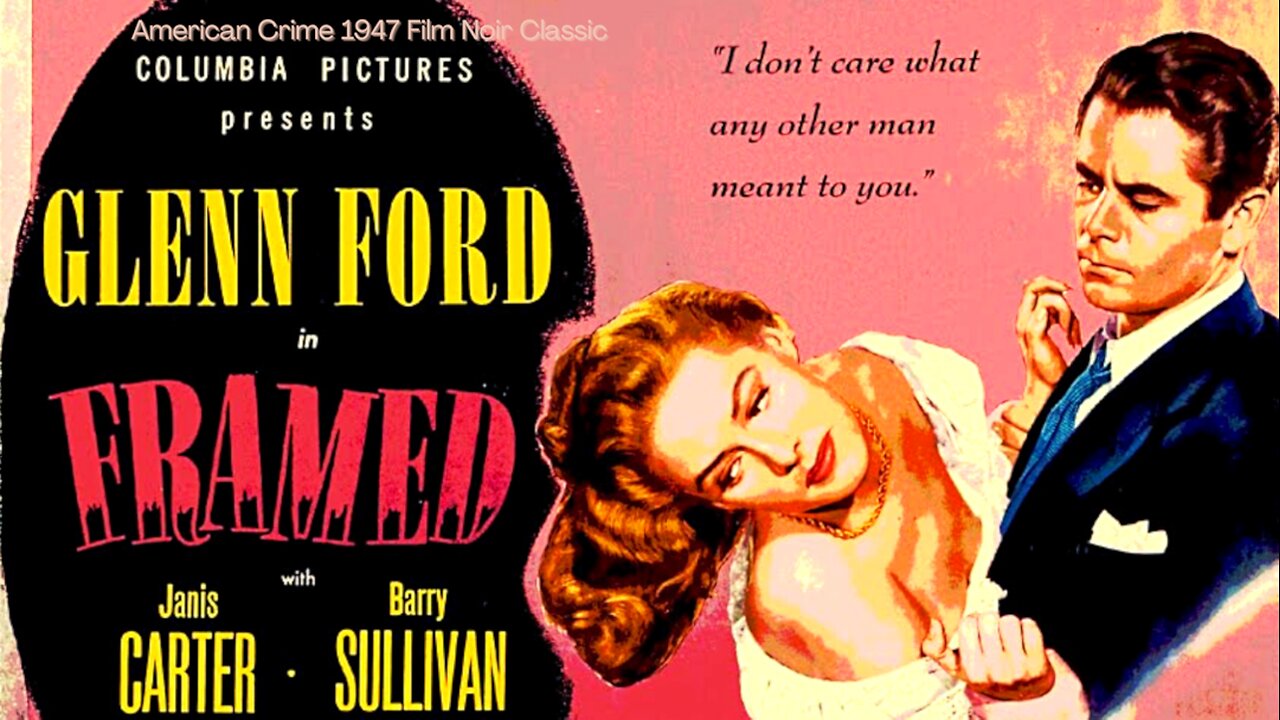 Framed 1947 Glenn Ford, Janis Carter