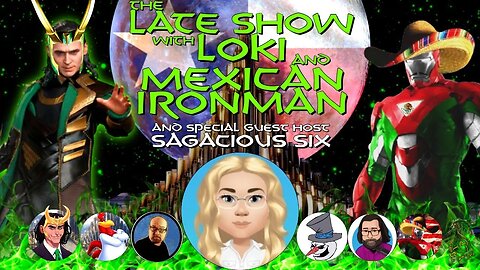 LOKI'S LATESHOW WITH SPECIAL GUEST SAGACIOUS SIX