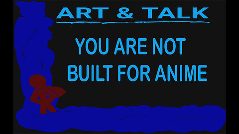 ART AND TALK: you're not build for anime #anime #comics #superhero