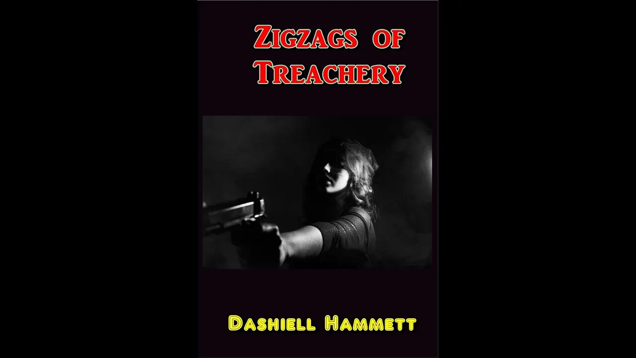 Zigzags of Treachery and other stories by Dashiell Hammett - Audiobook