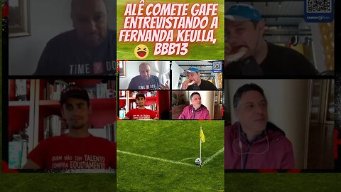 Alê comete gafe entrevistando a Fernanda Keulla, vencedora do BBB13 #shorts #shortsviral2023 #short