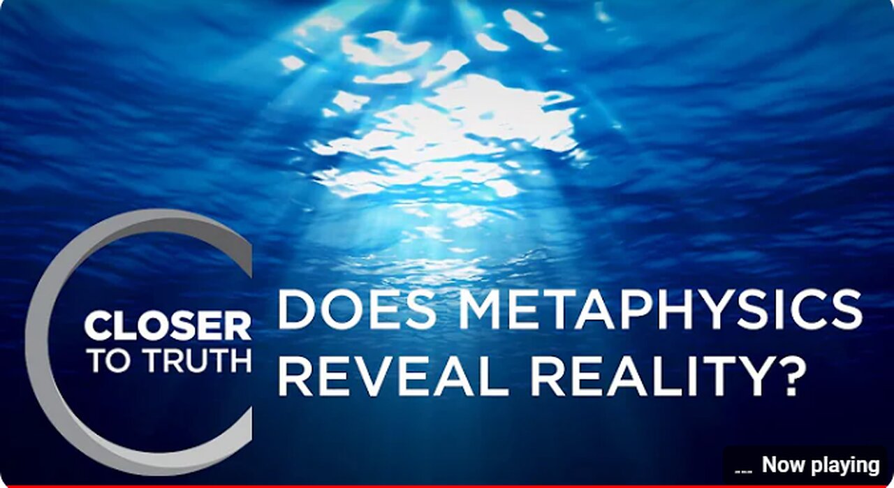 Does Metaphysics Reveal Reality - Closer To Truth