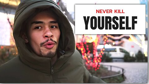 NEVER KILL YOURSELF.