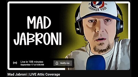 9-17-2024 SamanthaJean "Mad Jabroni | LIVE Attic Coverage" w/ live chat