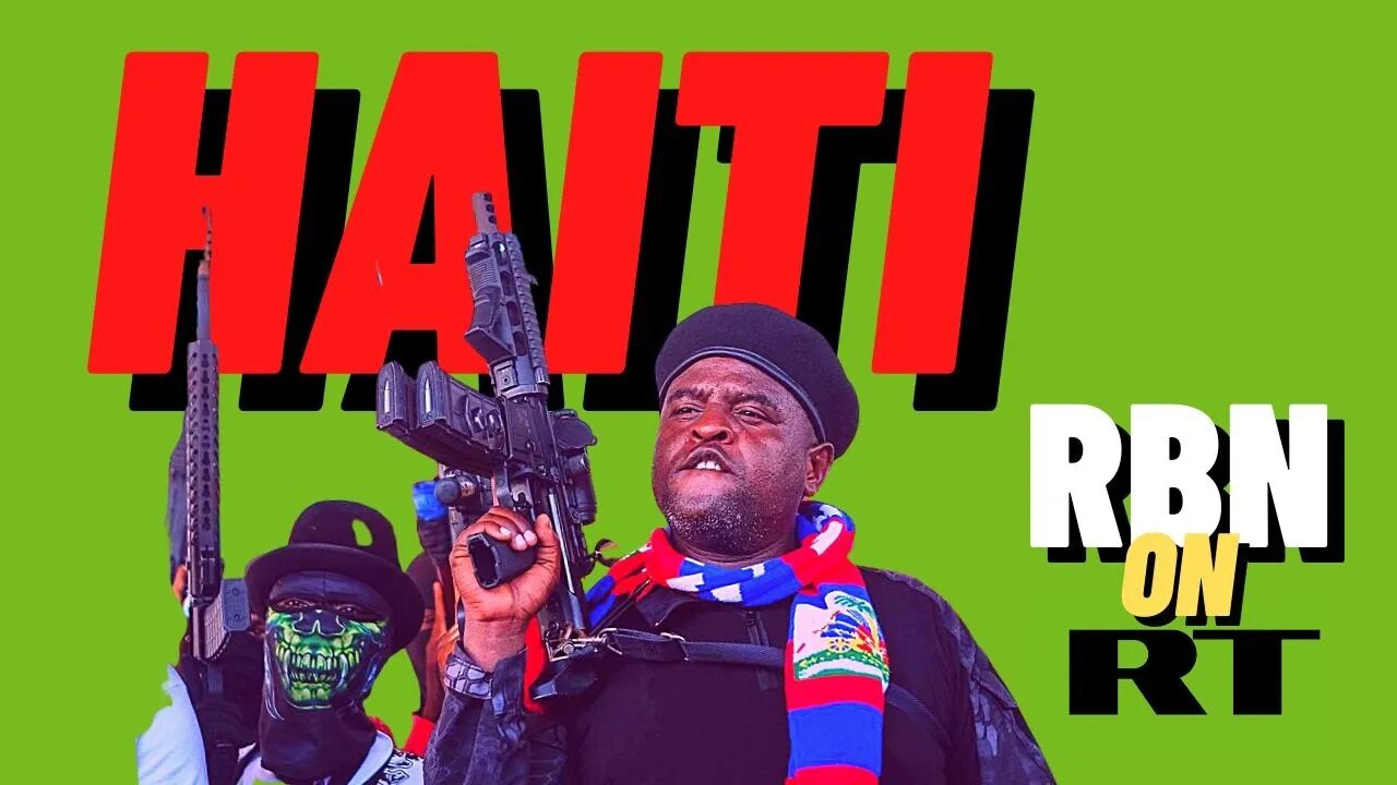 RBN on RT | Nick's Appearance on RT | U.S. Invades Haiti