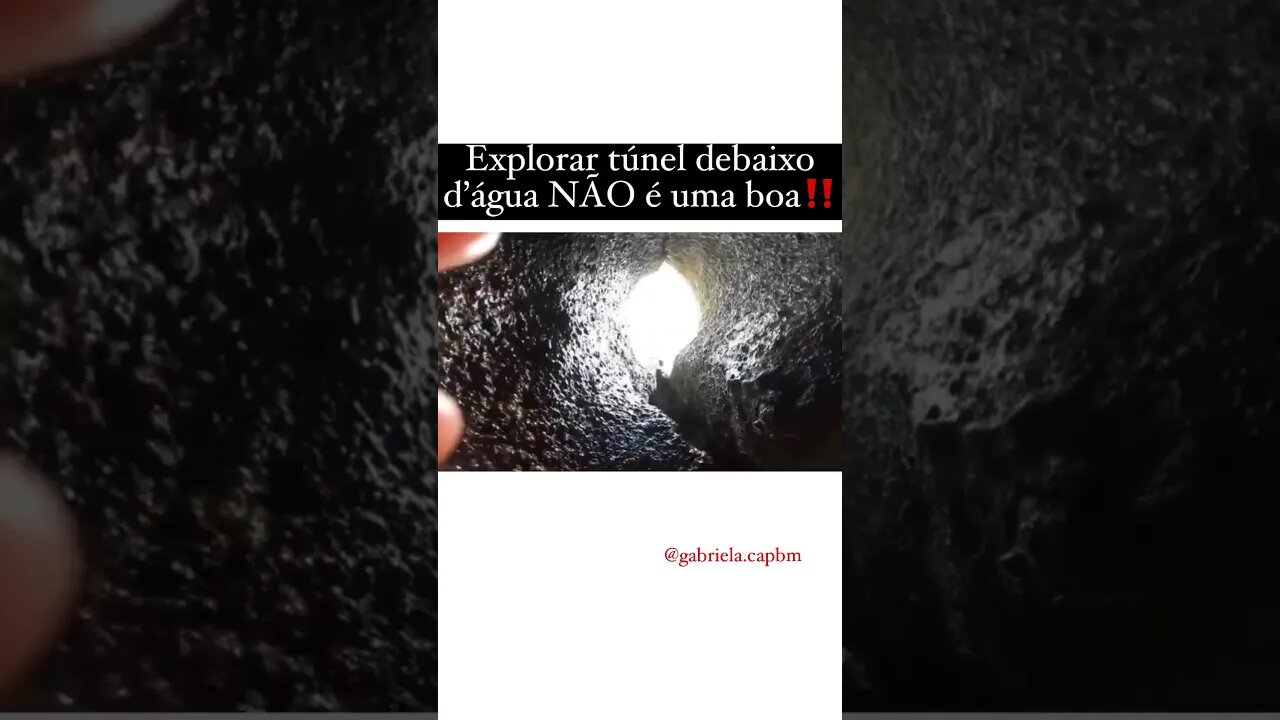 🚨ALERTA🚨Não se aventure em túnel debaixo d’água‼️Muito arriscado ficar enroscado