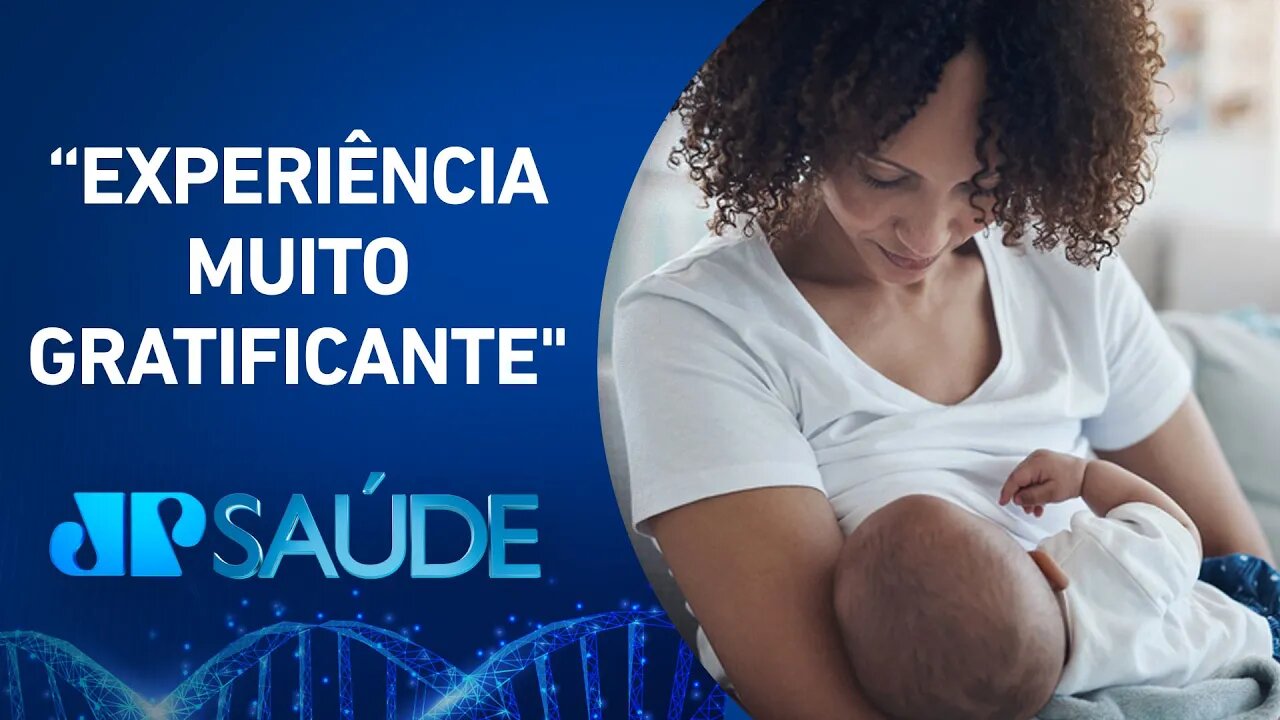 Mães comentam sobre o maior desafio da maternidade: a amamentação | JP SAÚDE