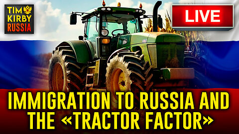 "Immigration to Russia and the «Tractor Factor»"