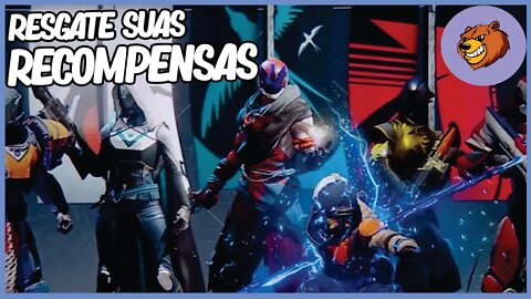 DESTINY 2 │ RESGATE SUAS RECOMPENSAS VÃO SUMIR NO PRÓXIMO RESET