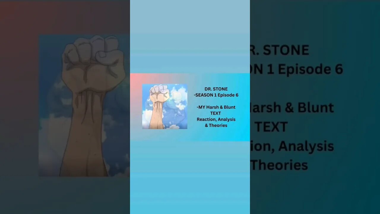 DR. STONE - SEASON 1 Episode 6 - MY Harsh & Blunt TEXT reaction short