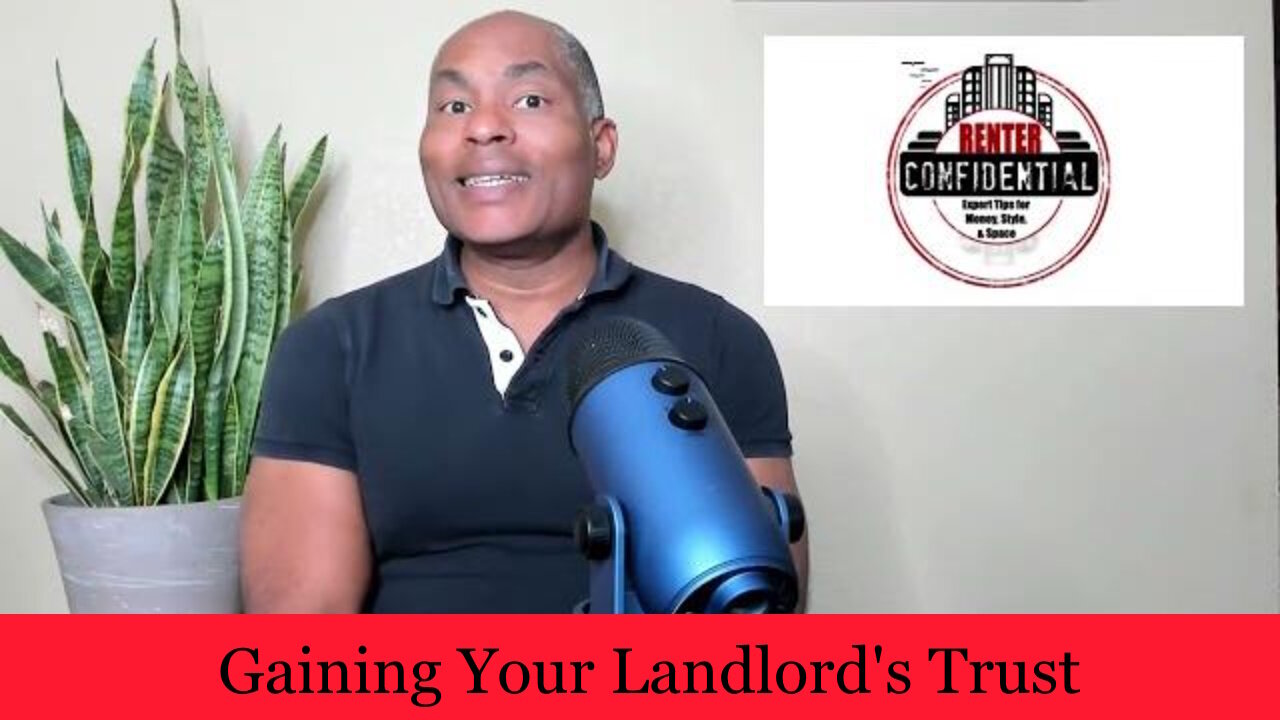 Gaining Your Landlord’s Trust