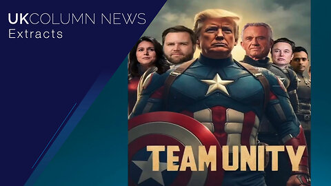 American Dream Team: Team Unity? - UK Column News