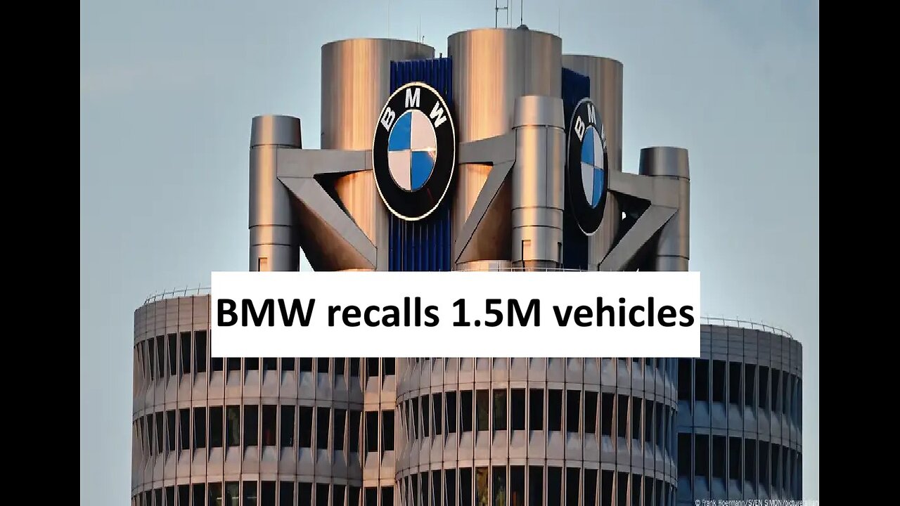 BMW recalls 1.5M vehicles
