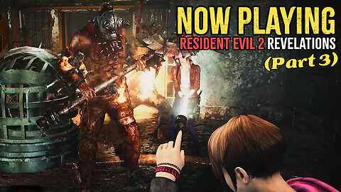 Resident Evil: Revelations 2 Gameplay (Pt. 3)