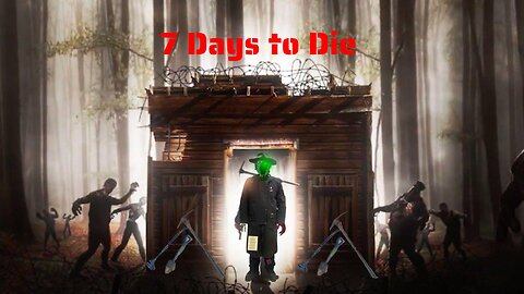 [7 Days to Die] Pick up the Hord Game Scavy part 7