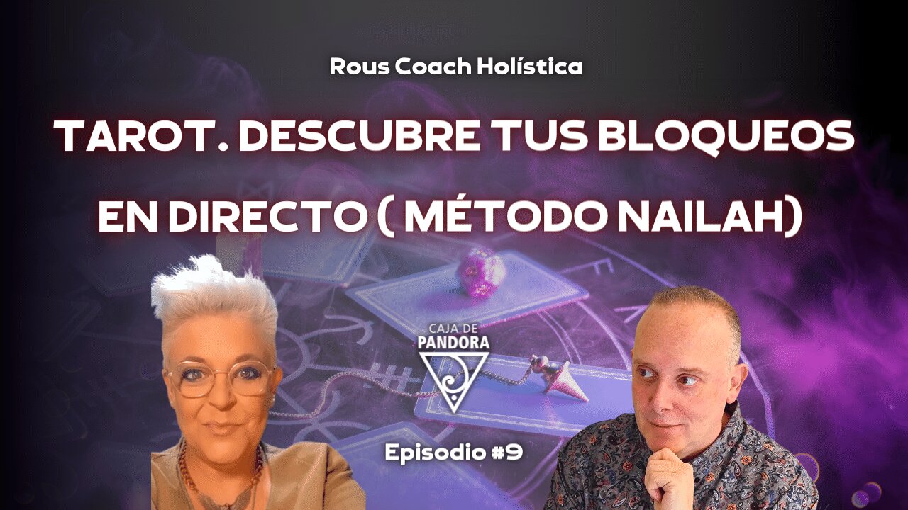 Tarot. Descubre tus bloqueos en directo ( Método Nailah) con Rous Coach Holística