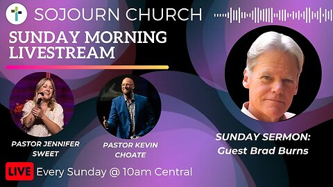 Sunday Morning Livestream | Guest Brad Burns | Sunday, Sept. 3rd | Sojourn Church