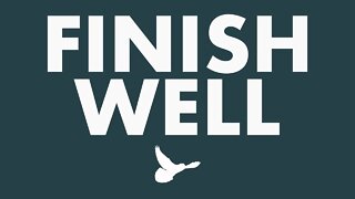 Finish Well
