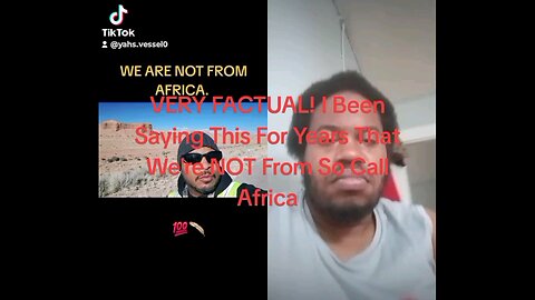 VERY FACTUAL! Been Saying This For Years We're NOT From So Call Africa.