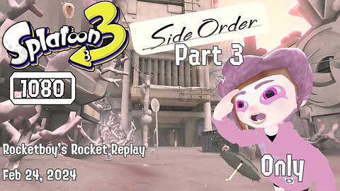 Feb 24, 2024 Splatoon 3 Side Order Part 3 (Order Brella Only)