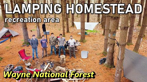 Wayne National Forest at Lamping Homestead Recreation Area | Bushcrafting and Primitive Camping