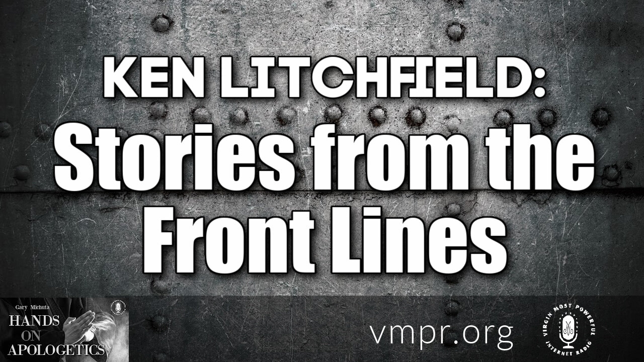 04 Oct 21, Hands on Apologetics: Stories from the Front Lines