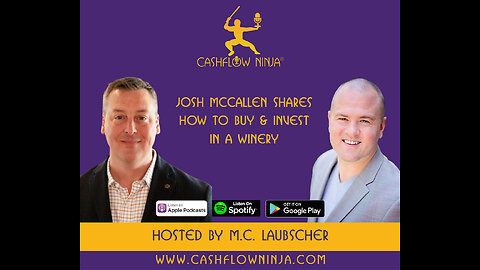 Josh McCallen Shares How To Buy & Invest In A Winery