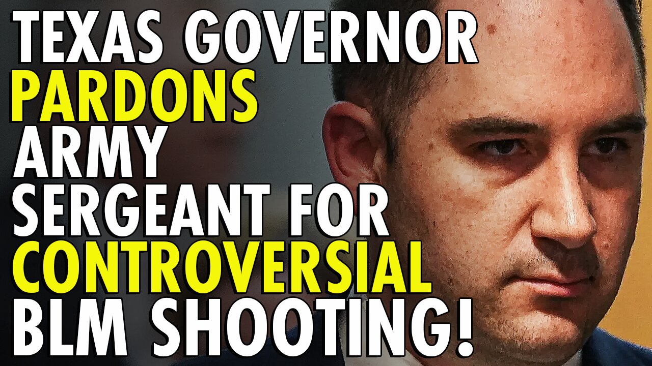 Texas Gov. Abbott issues full pardon for Army sergeant who killed BLM protester