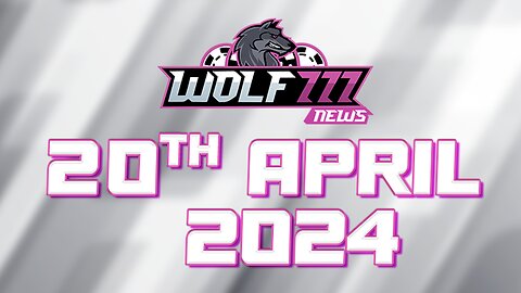 20 April Wolf777 News