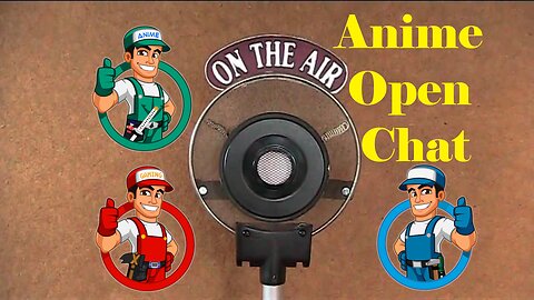 September Anime Open Chat.