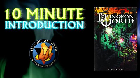 DUNGEON WORLD by The Burning Wheel | 10 Minute Introduction