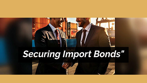 Guardians of Revenue: How Customs Bonds Protect the US Government
