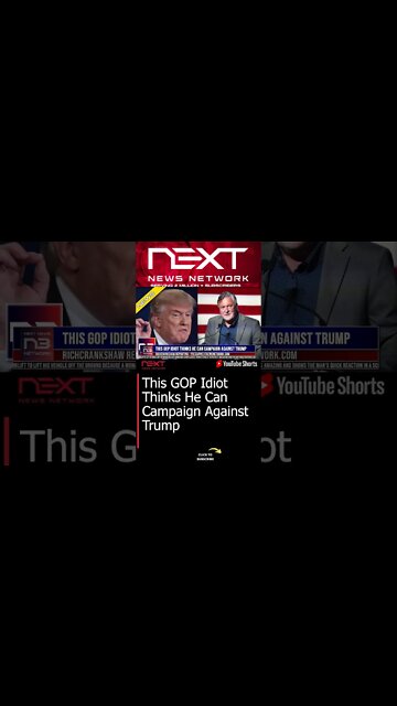 This GOP Idiot Thinks He Can Campaign Against Trump #shorts