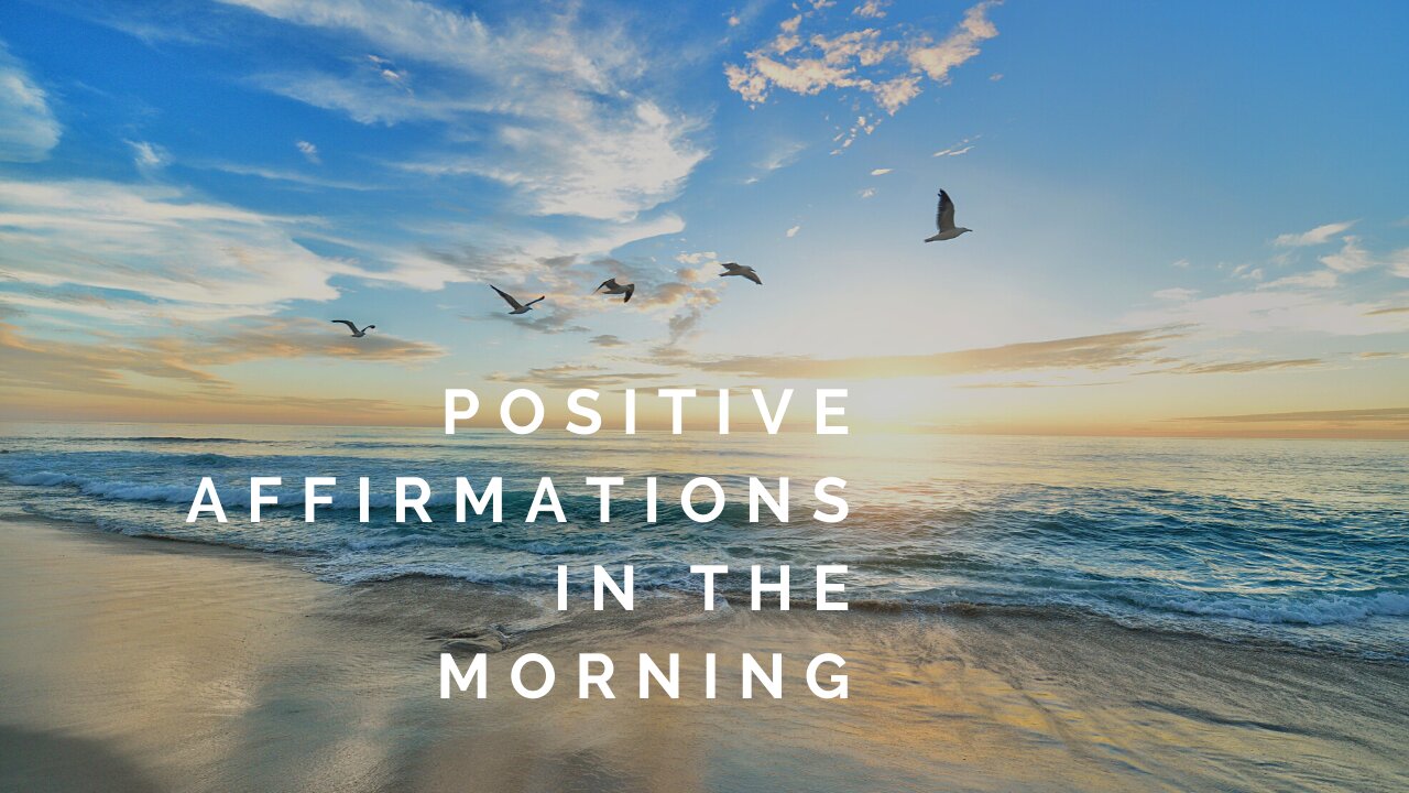 Positive Affirmations in the Morning for a Successful Life