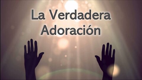 La verdadera adoración 2: ministrando su corazón