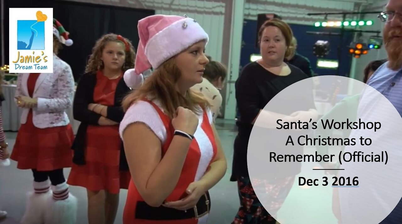 Santa's Workshop l Christmas to Remember l Jamie's Dream Team l Dec 3 2016