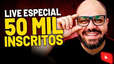 LIVE ESPECIAL 50 MIL INSCRITOS - ANÁLISE DE CANAL E RESPONDENDO DÚVIDAS