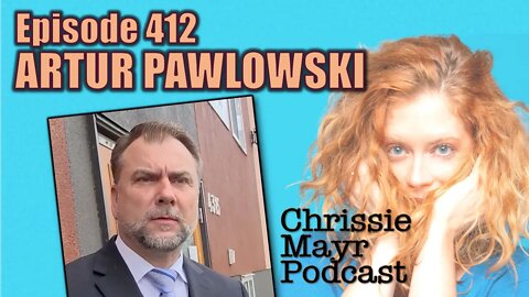 CMP 412 - Pastor Artur Pawlowski - Arrested, Jailed, Canadian Trucker Convoy, Corruption, Trudeau