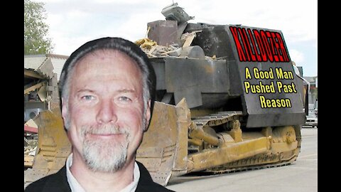 2004 Marvin Heemeyer: "Sometimes reasonable men must do unreasonable things"