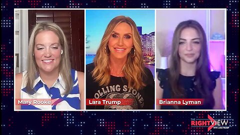 Lara Trump, Mary Rooke, Brianna Lyman