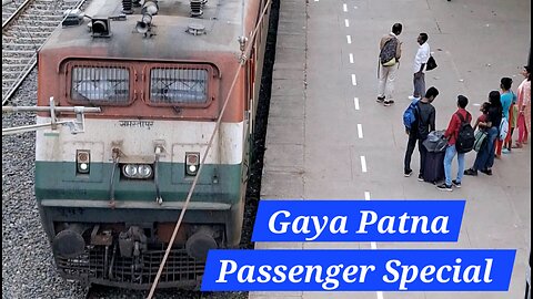 Gaya Patna Passenger Special Parsa Bazar Video