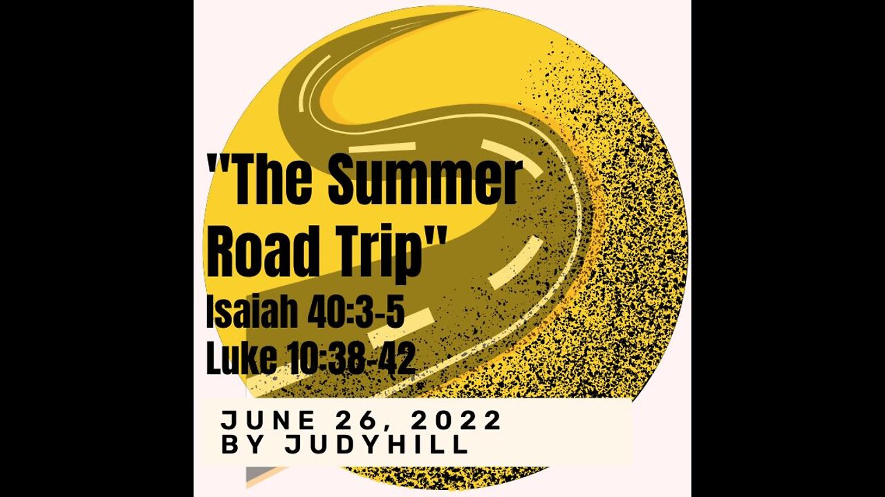 The Summer Road Trip - Sermon