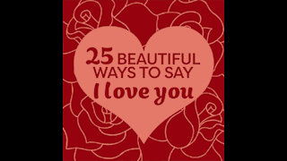 25 Beautiful Ways To Say I Love You [GMG Originals]