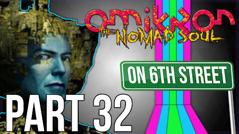 Omikron: The Nomad Soul on 6th Street Part 32