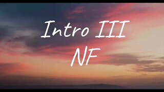 NF - Intro III (Lyrics)