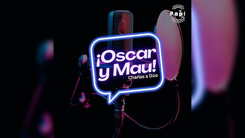 EN VIVO 🔴 App de citas y Un viaje no es viaje sin... | ¡Oscar y Mau! Charlas a Dúo