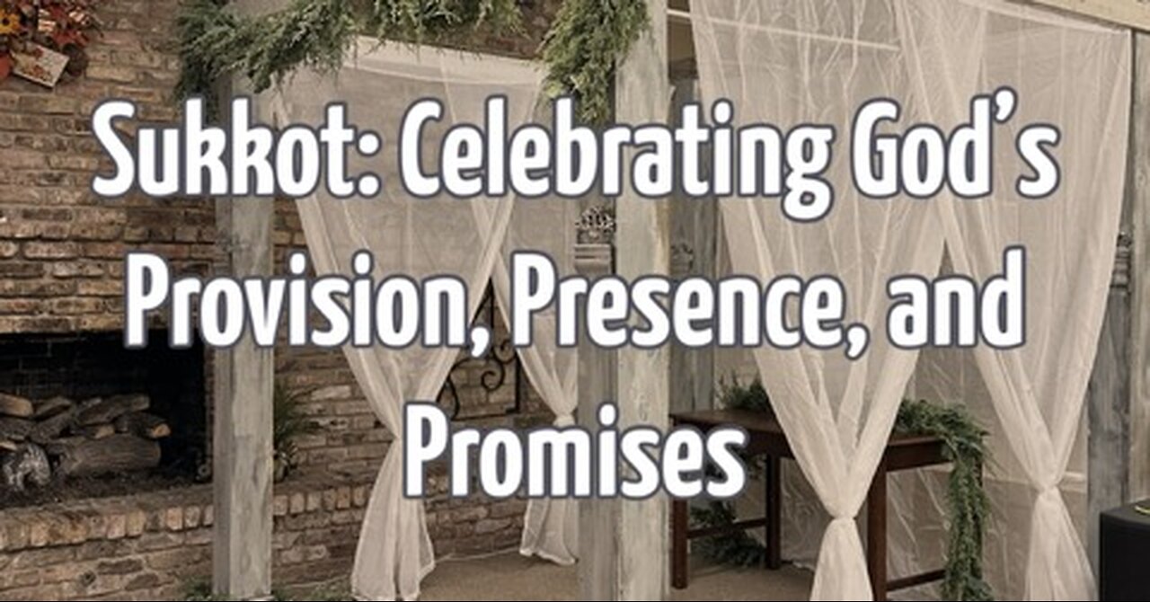 Sukkot as a Celebration of God's Provision