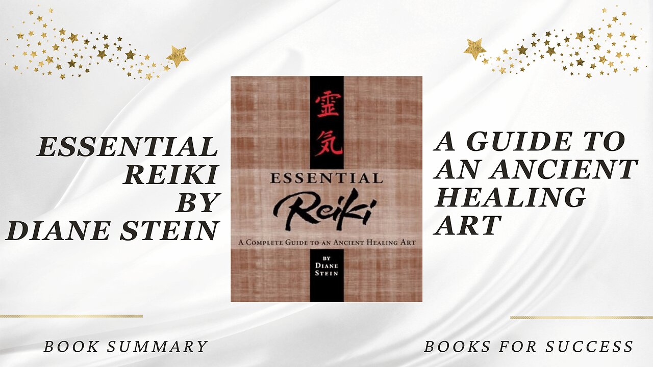 Essential Reiki: A Complete Guide to an Ancient Healing Art by Diane Stein. Book Summary
