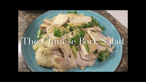 The Chinese Pork Salad 煮白肉/凉肉/蒜泥白肉/凉拌肉